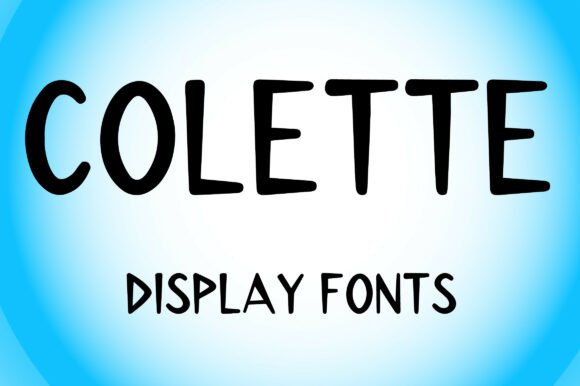 Colette: A Bold and Friendly Display Typeface for Modern Design