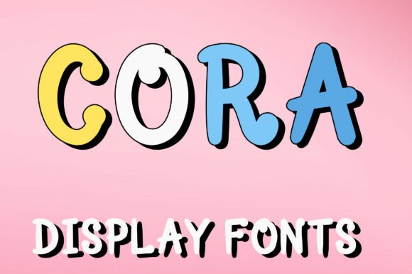 Cora: The Playful Display Font for Joyful Designs