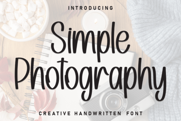 Simple Photography: A Font for Heartfelt Design